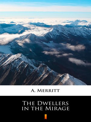 cover image of The Dwellers in the Mirage